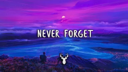 Never Forget | Chill Music Mix