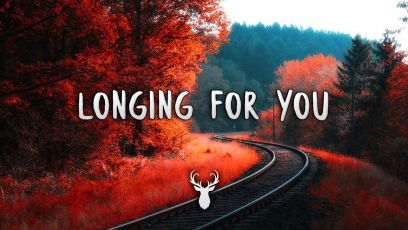 Longing For You | Chillout Mix